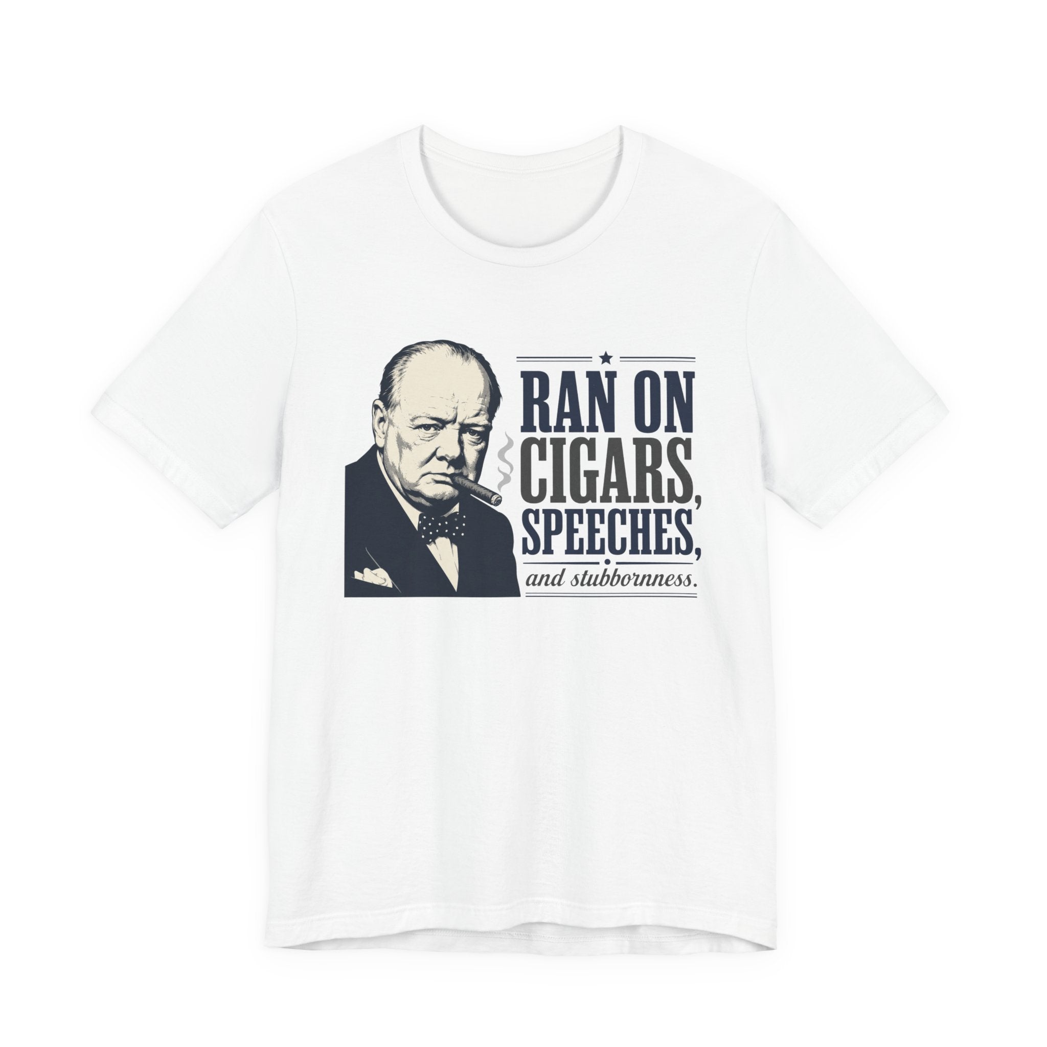 Ran on Cigars, Speeches, and Stubbornness