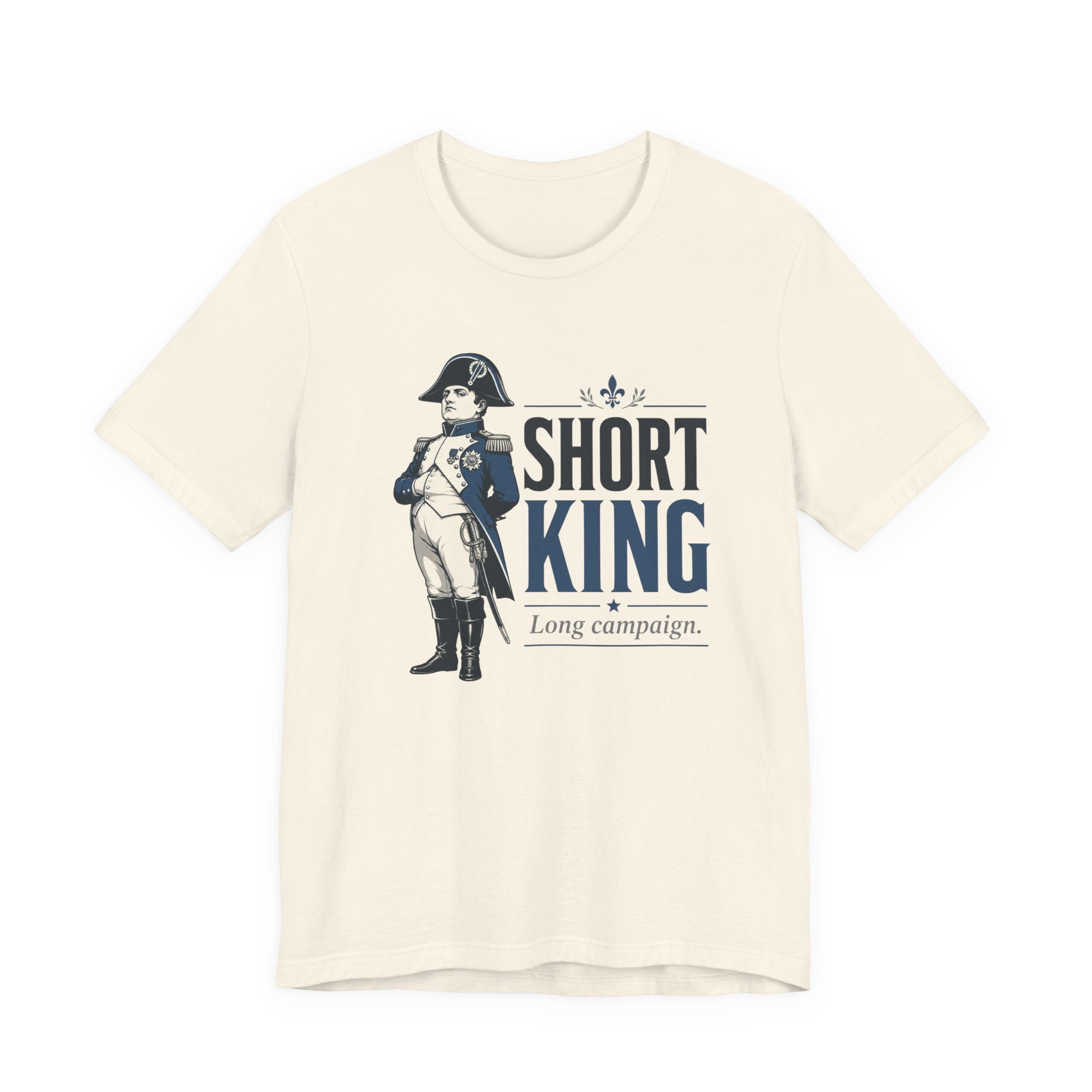 Short King, Long Campaign