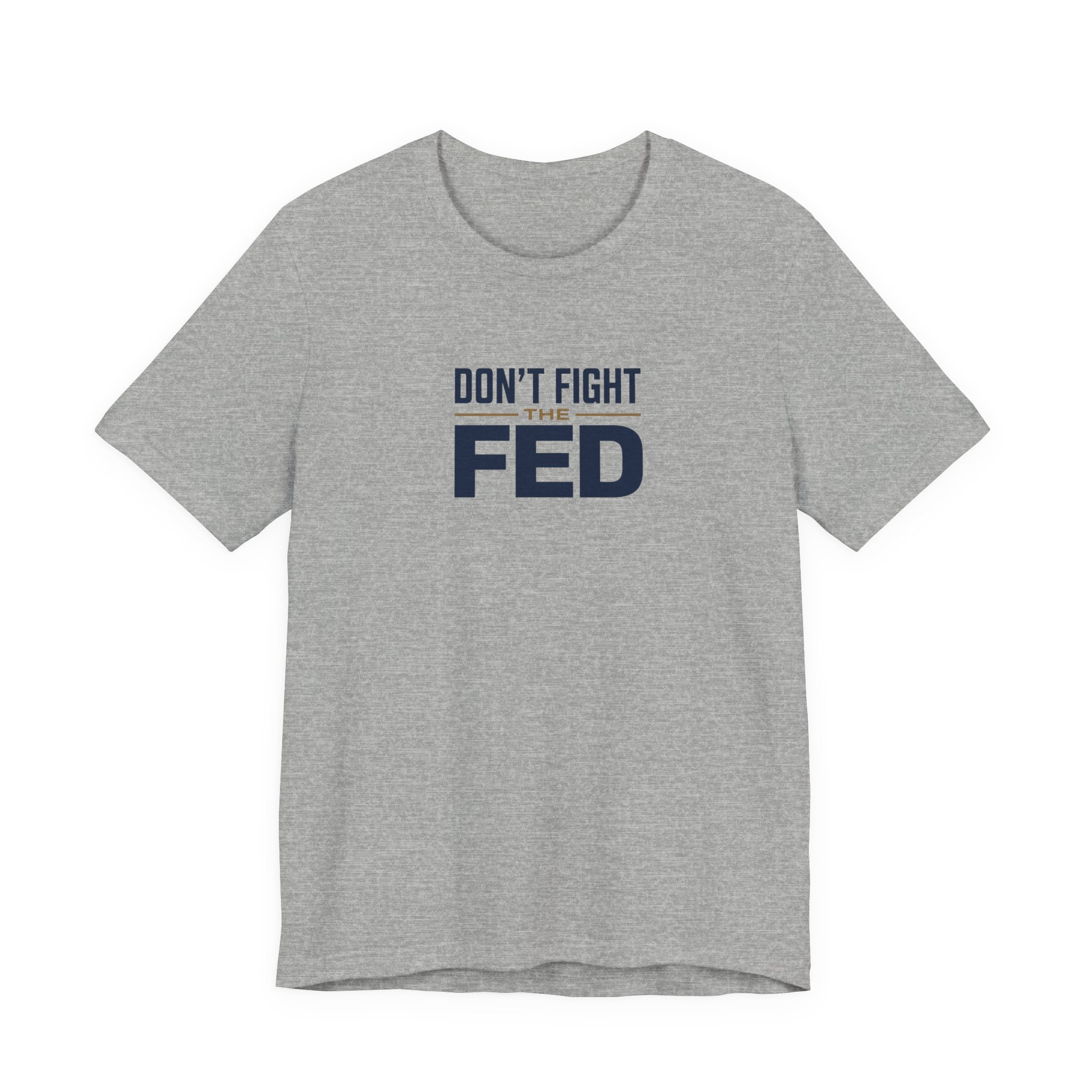 Don't Fight the Fed