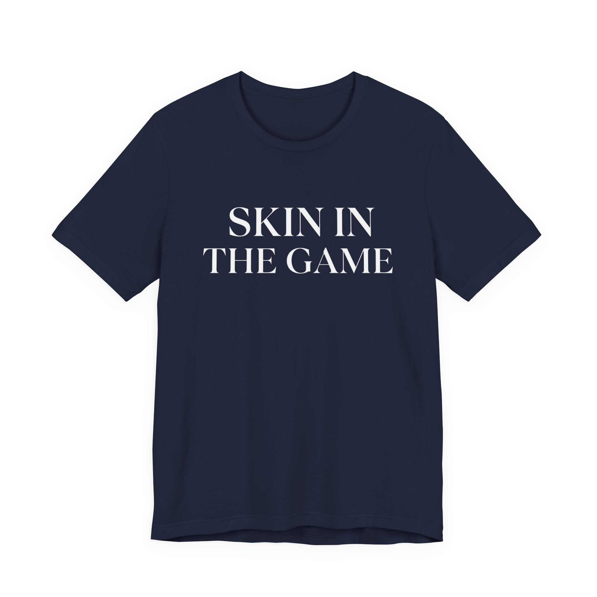 Skin In The Game