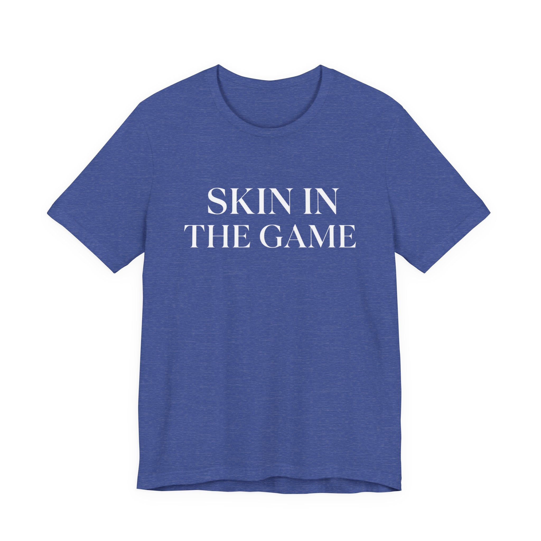 Skin In The Game