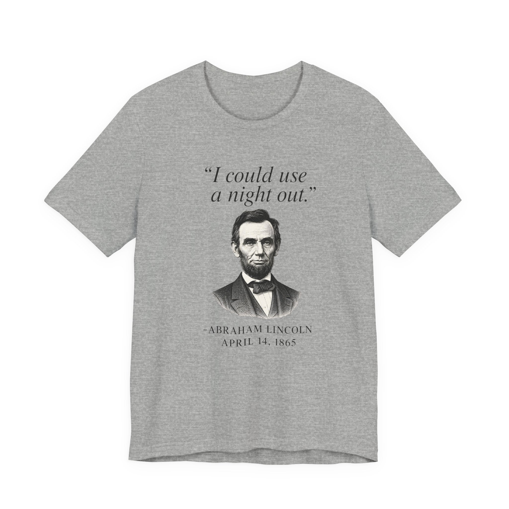 Lincoln "I could use a night out."