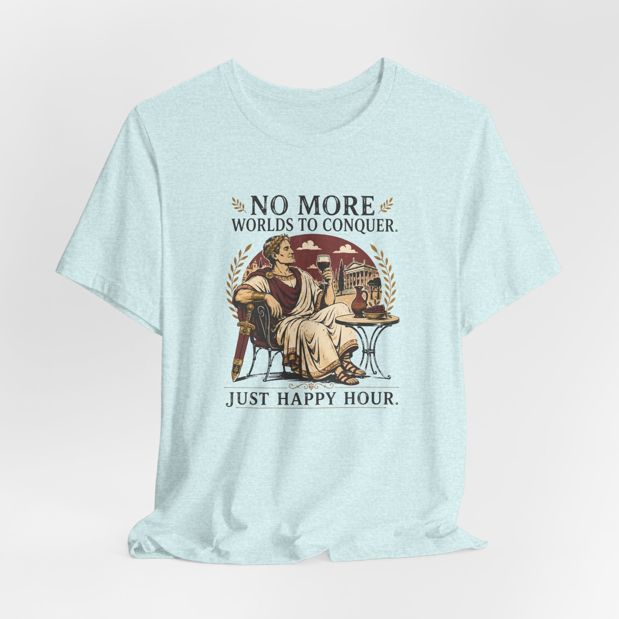 No More Worlds to Conquer, Just Happy Hour