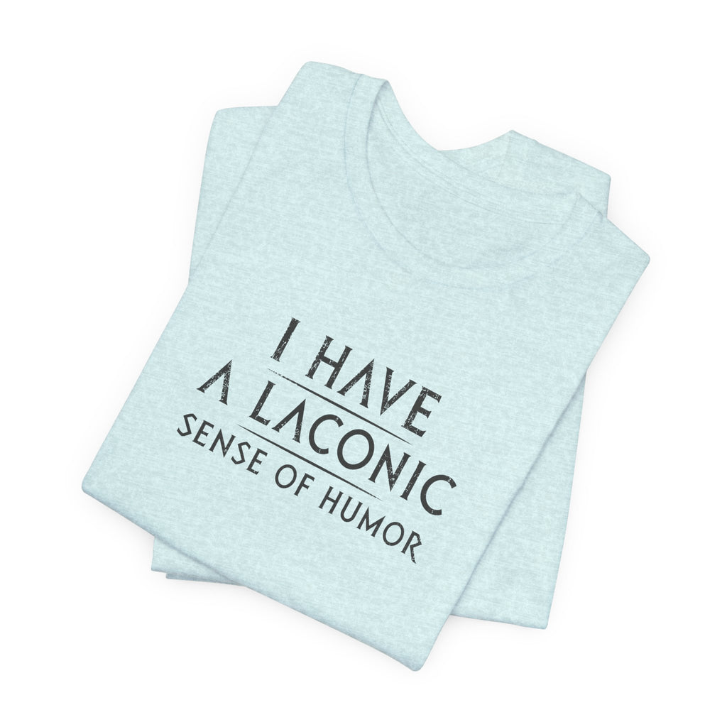 Laconic Sense of Humor