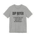 Dip Buyer Definition