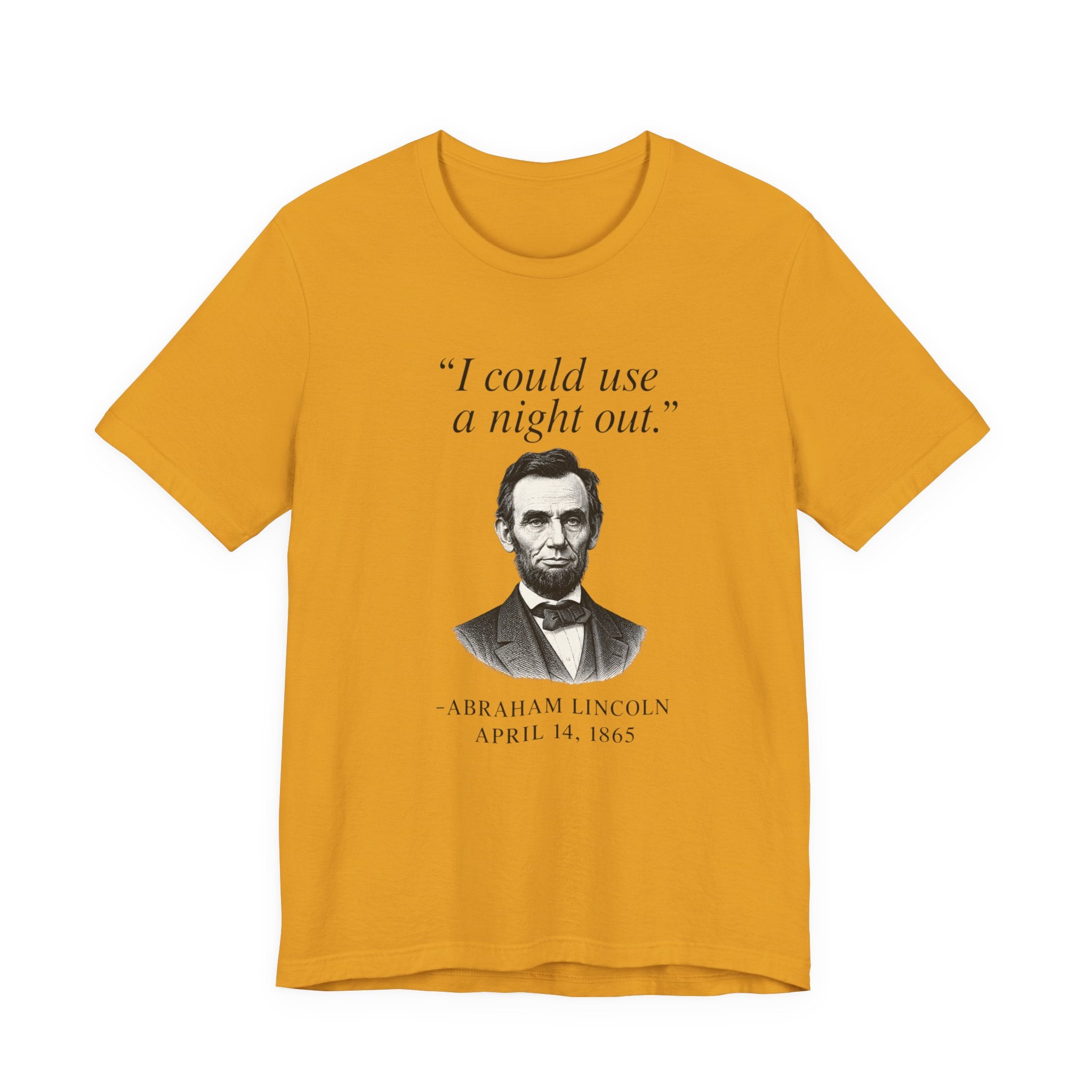 Lincoln "I could use a night out."