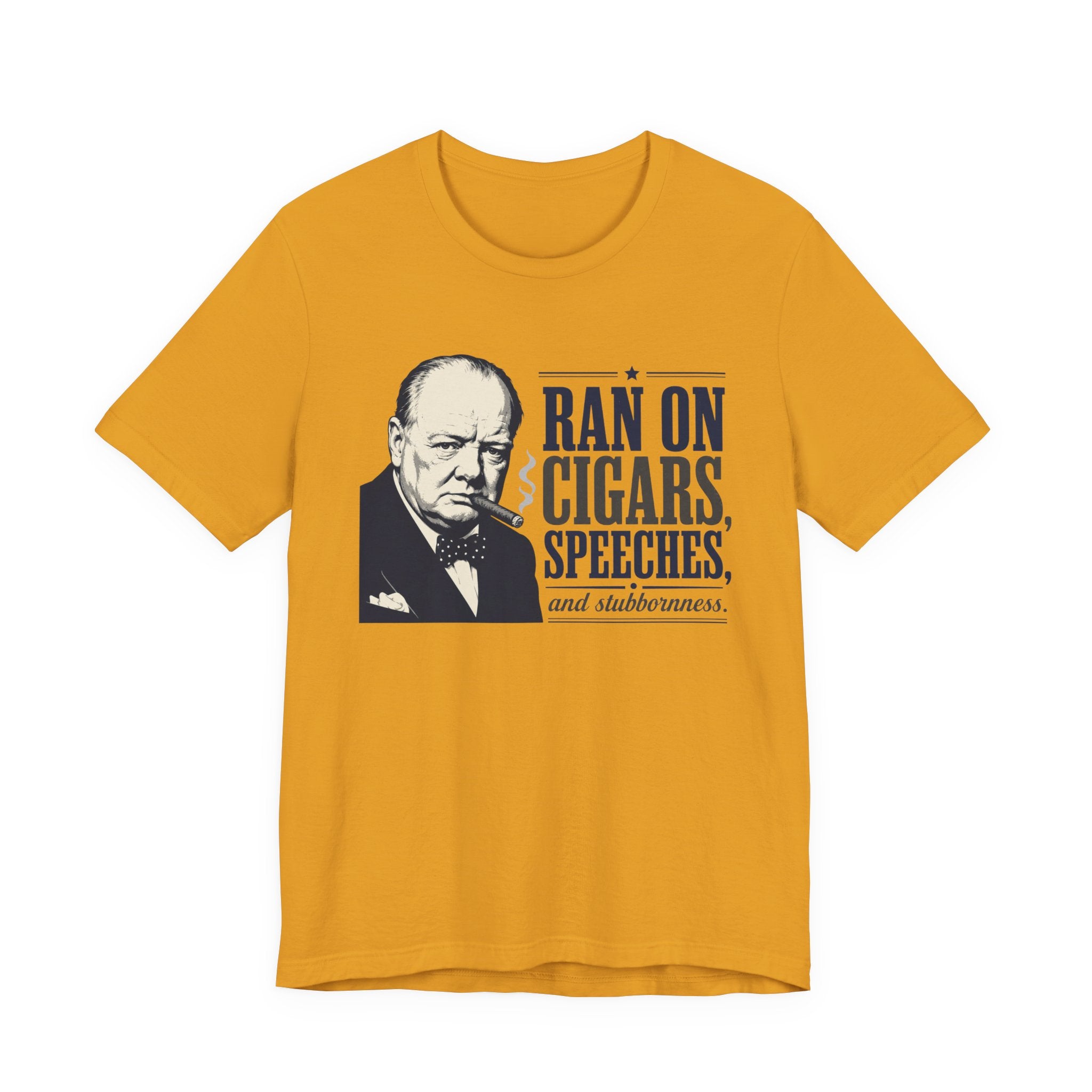 Ran on Cigars, Speeches, and Stubbornness