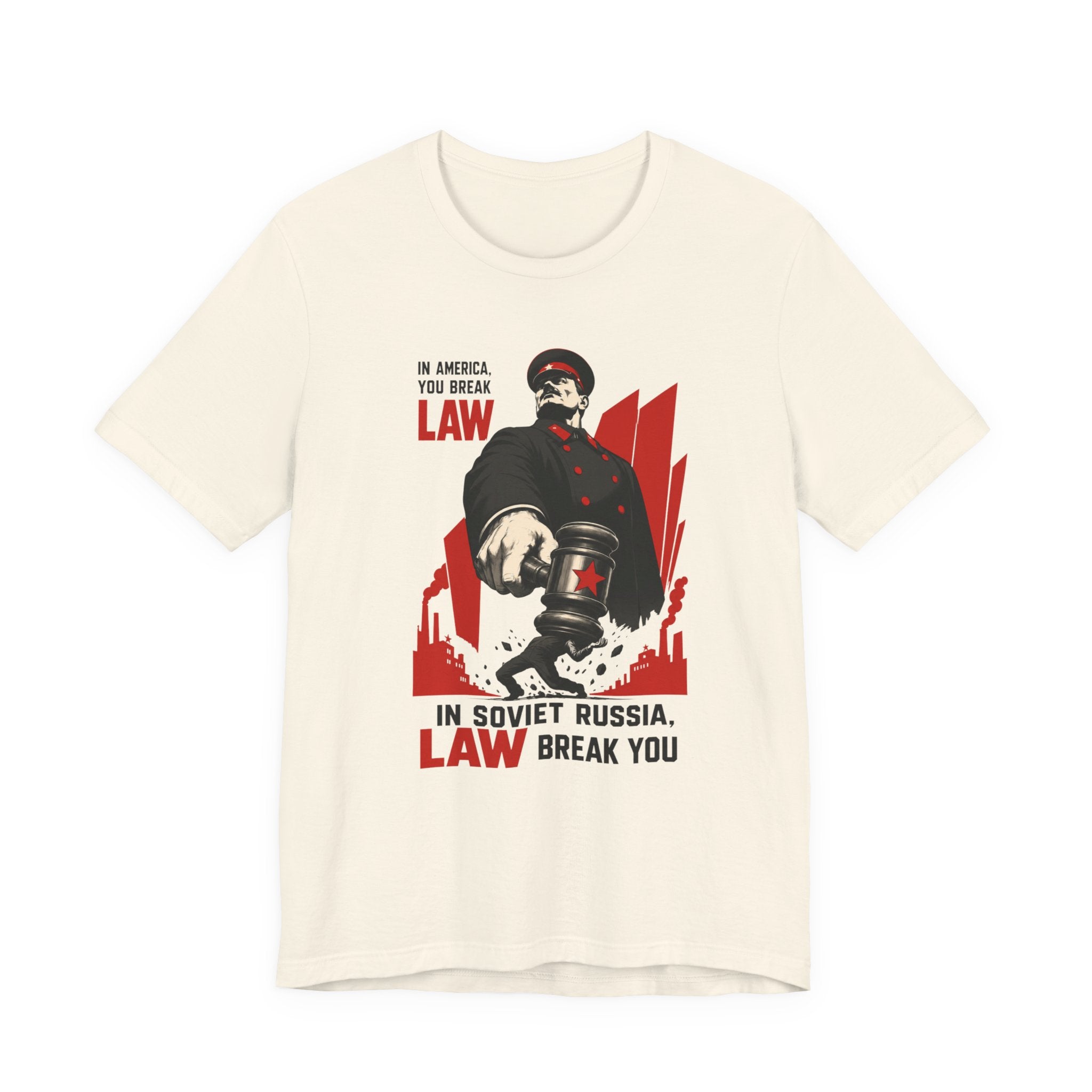 In Soviet Russia, Law Break You