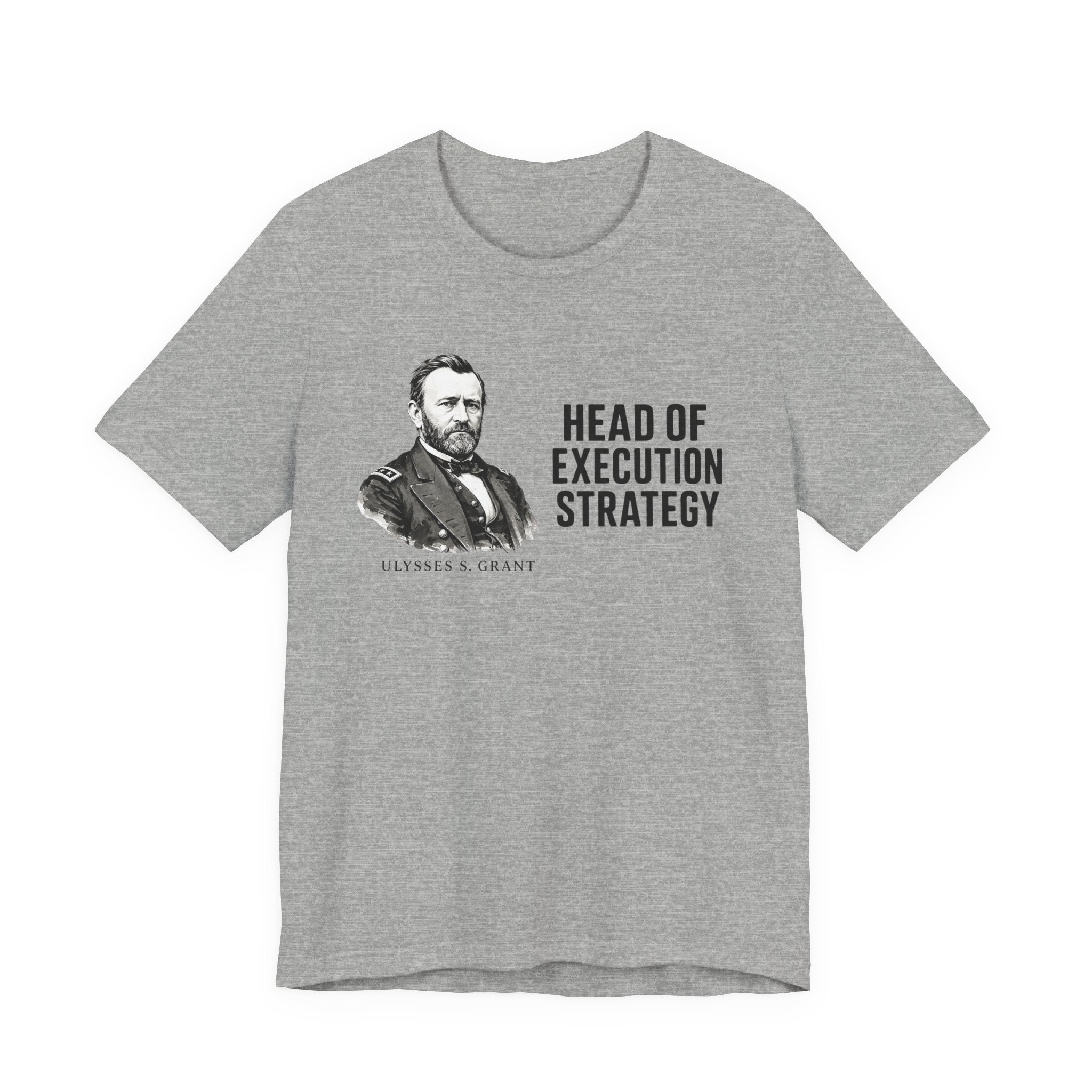 Head of Execution Strategy Tee, Ulysses S. Grant