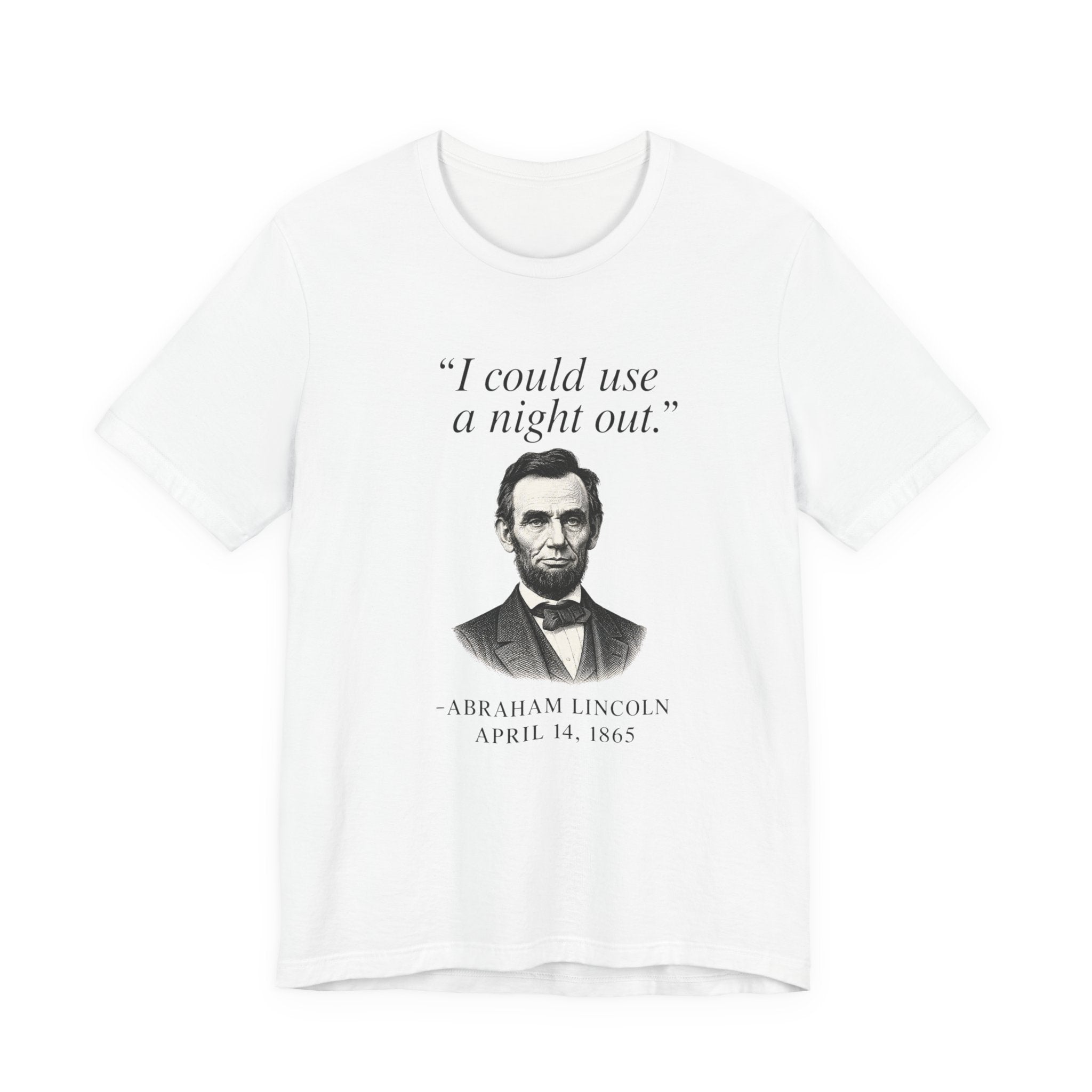 Lincoln "I could use a night out."
