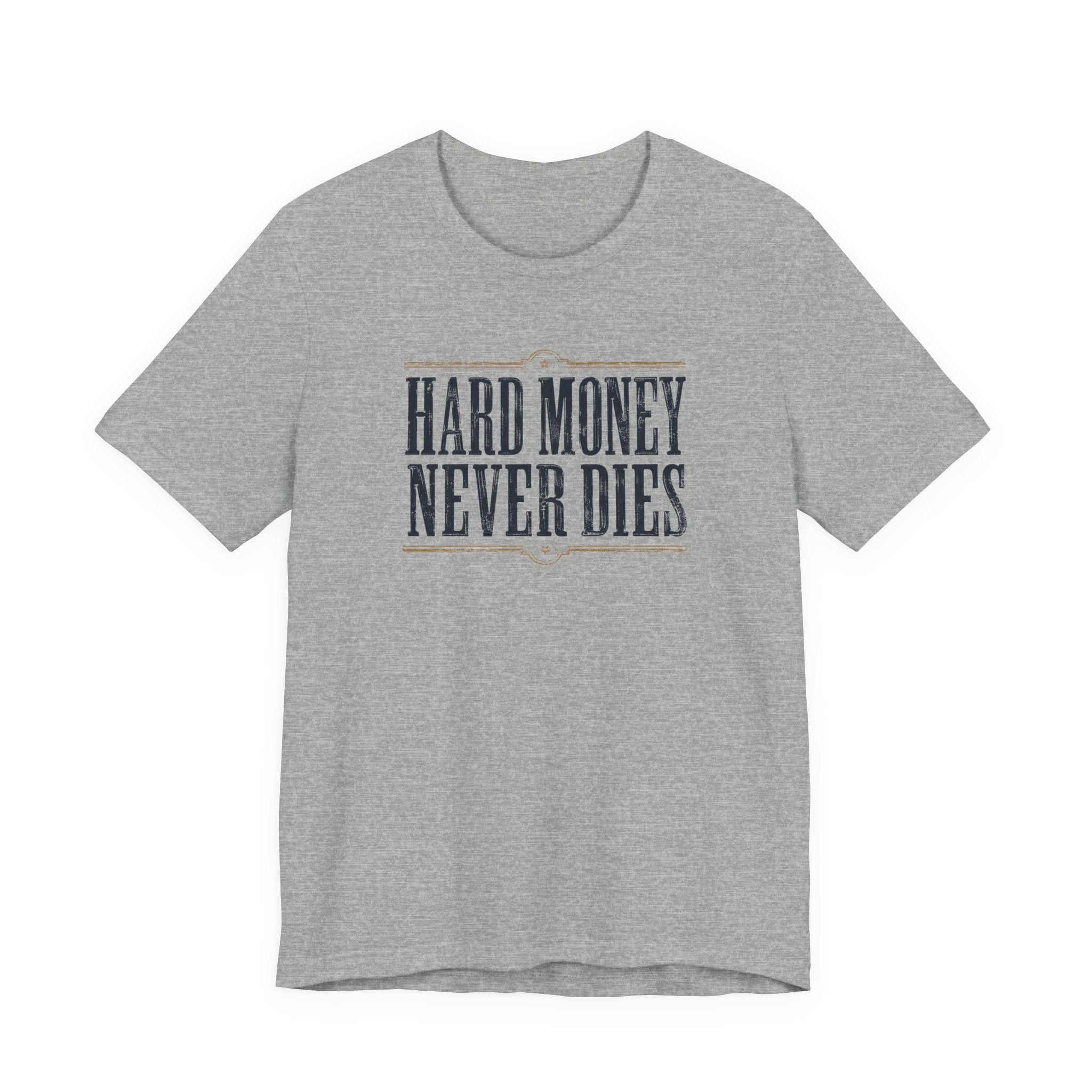 Hard Money Never Dies