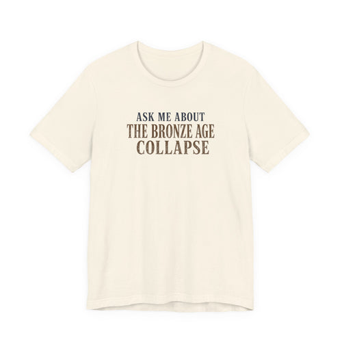 Ask Me About the Bronze Age Collapse