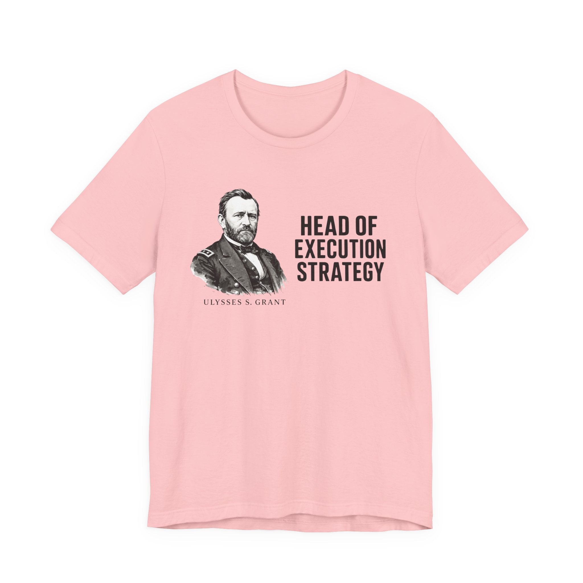 Head of Execution Strategy Tee, Ulysses S. Grant