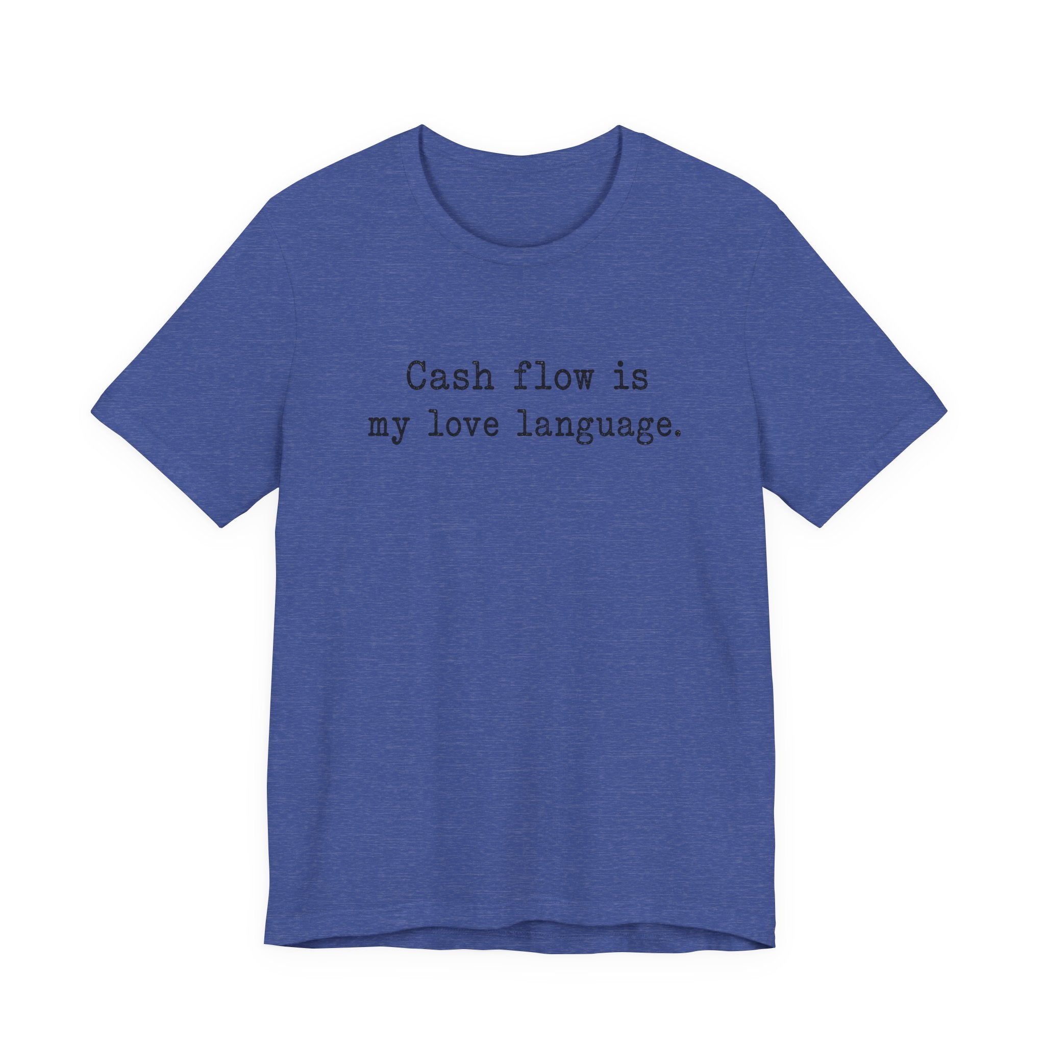 Cash Flow Is My Love Language