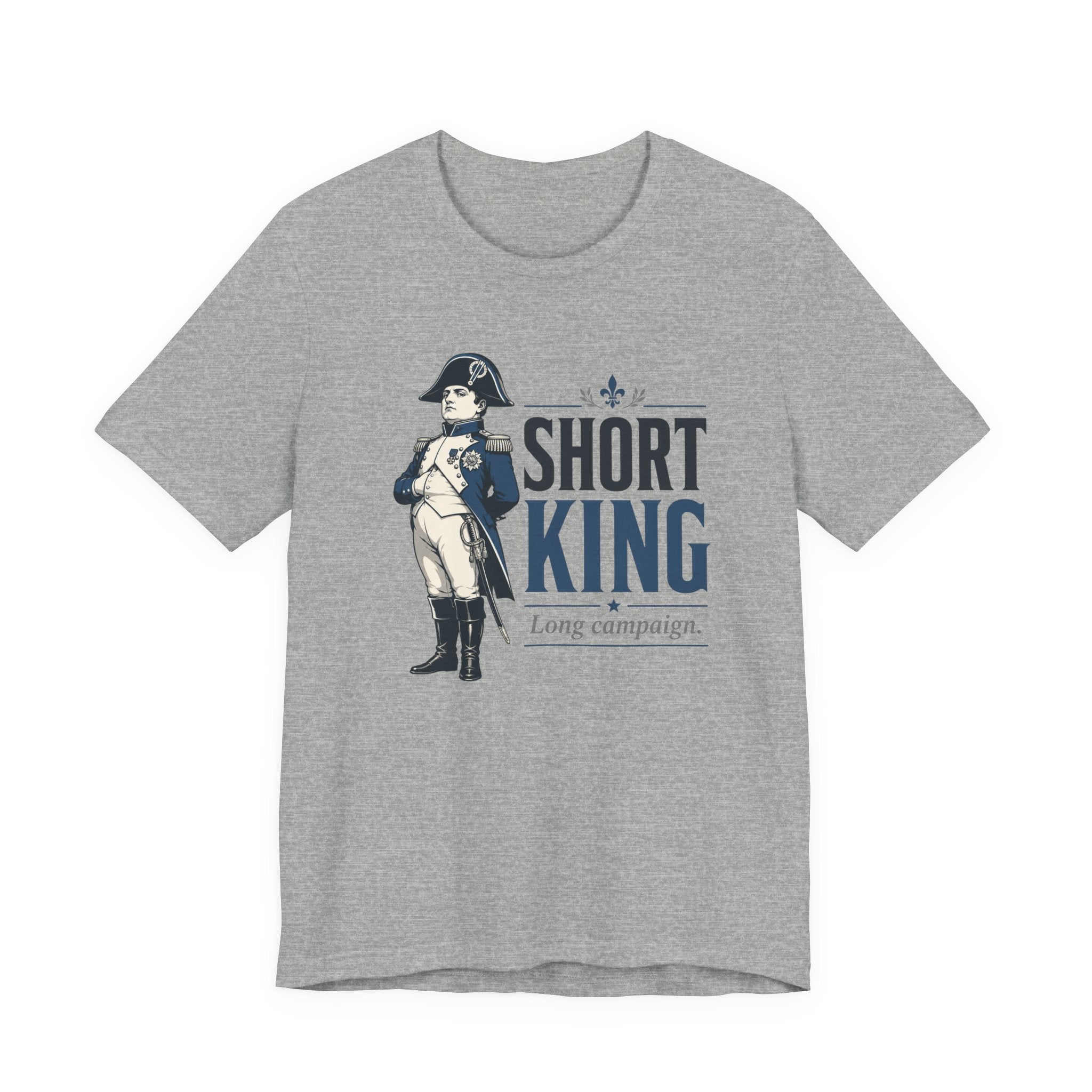 Short King, Long Campaign