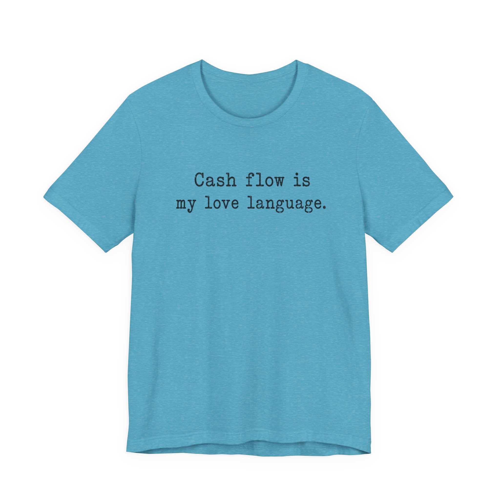 Cash Flow Is My Love Language