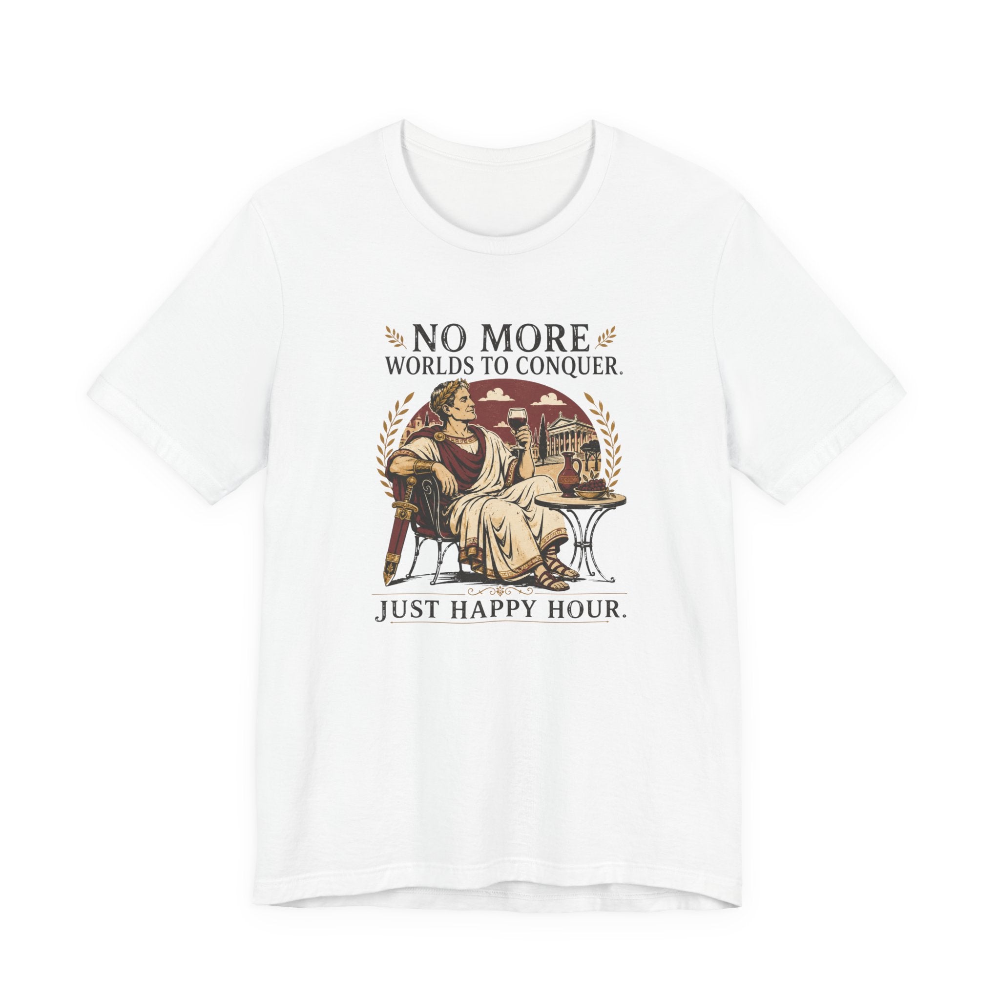 No More Worlds to Conquer, Just Happy Hour